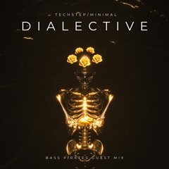 Bass Pirates Presents ep11 - Dialective