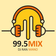 Mix 995 -קלאסיקה  DJ Ran Mano #2 2020