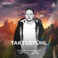 26.08.2023 Taktgefühl @ Castle Beats Festival, St. Goar