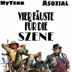 HyTekk und Asozial - 4 Fäuste für die Szene [HyTekk Setcut]