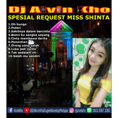 DJ ALVIN KHO™ - SPESIAL REQUEST MISS SHINTA 2