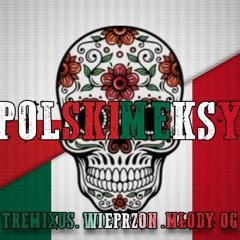 TremixuS feat Wieprzon, młody og - Polski Meksyk (prod. by BB Beats)