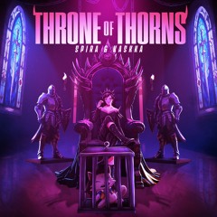 Spira & KASKKA - Throne Of Thorns