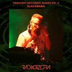 SLACKBABA | Trimurti Records series Ep. 4 | 17/08/2021