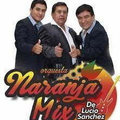 118 - Naranja Mix - Lamento De Un Preso [ ! Dj Elvis ¡ ]