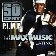 50 Cent - P.I.M.P. (Bryan Fox Latin Remix)