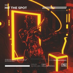 SNI - Hit The Spot