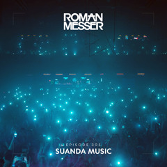 Roman Messer - Suanda Music 305 (30-11-2021)