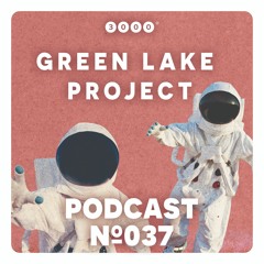3000Grad Podcast No.37 by Green Lake Project