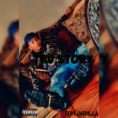 DJPLUGRILLA- True Story Prod. GottiRockSolid
