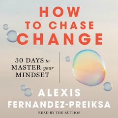 HOW TO CHASE CHANGE Audiobook Playlist