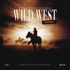 Wild West (feat. Lucci Damus) [Remix]