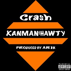 XANMAN$HAWTY - Crash (prod. Arik)