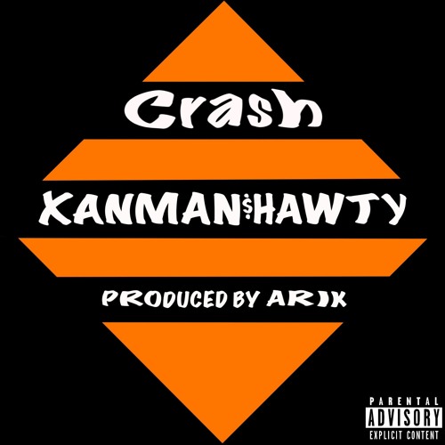 [DJ PHAT EXCLUSIVE] XANMAN$HAWTY - Crash (prod. Arik)