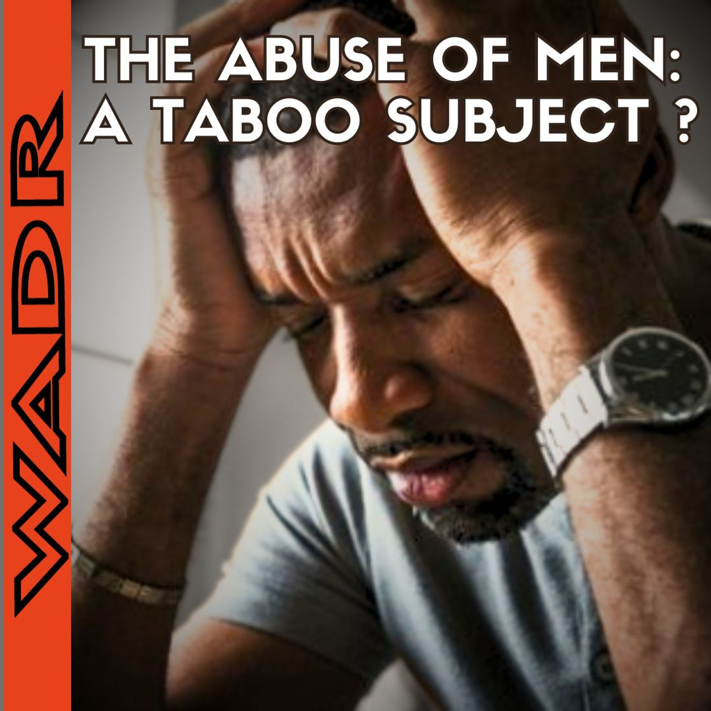 The Abuse of Men; A Taboo Subject ? - 50/50 episode artwork