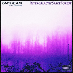 ¥IntergalacticSpaceForest¥