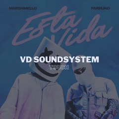 Marshmello - Esta Vida [VD Soundsystem Touch] || buy = free full download