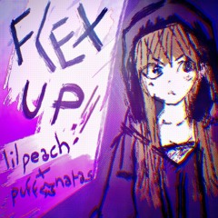 Flex Up ft PeachxPuff (prod.lock)