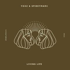 YOXZ & SPIDEYMARC - LIVING LIFE (HIPHOP)
