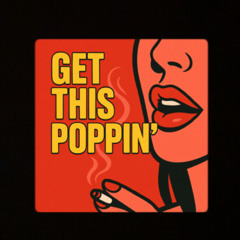 Get This Poppin'