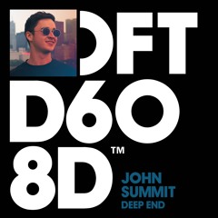John Summit - Deep End
