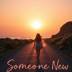 Someone New