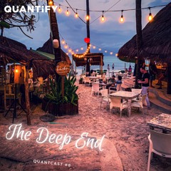 QuantCast #8 The Deep End
