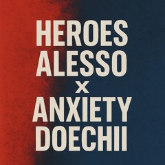 FREE DOWNLOAD Heroes X Anxiety (Copyright Filtered Preview )