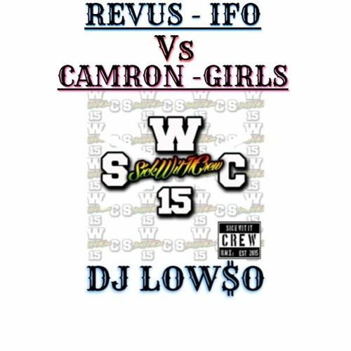 REVU$ - IFOU Vs KIILA CAM - GIRLS -  REMIX DJ LOWSO!! REPOST!!**(WAS REMOVED FOR COPYRIGHT)**