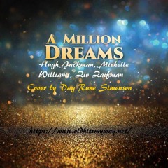 A Million Dreams - Hugh Jackman, Michelle Williams, Ziv Zaifman – Cover by DRS