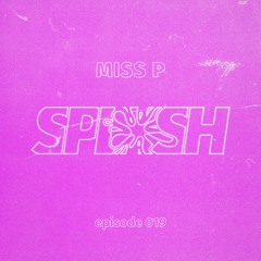 Splash 019 - Miss P