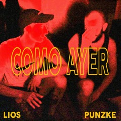 Como Ayer - Feat Punzke