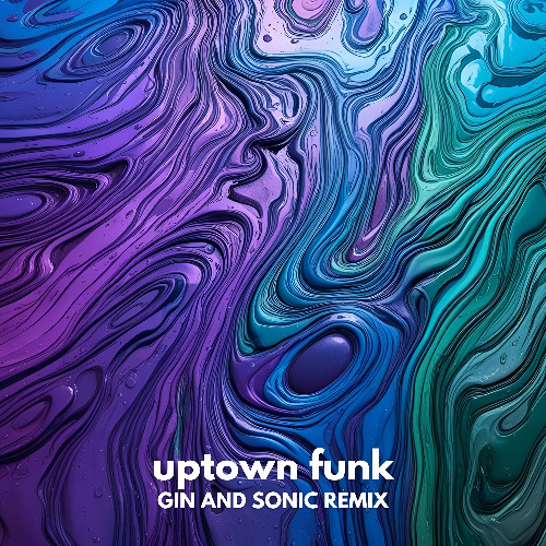 Bruno Mars - Uptown Funk (Gin and Sonic Remix)