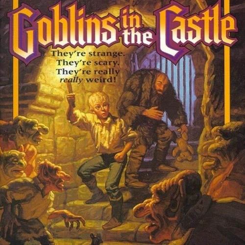 Stream episode PDF READ ONLINE Goblins in the Castle Minstrel