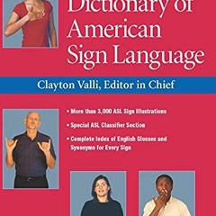 View [EPUB KINDLE PDF EBOOK] The Gallaudet Dictionary of American Sign Language by  C