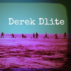 Derek Dlite Mixes
