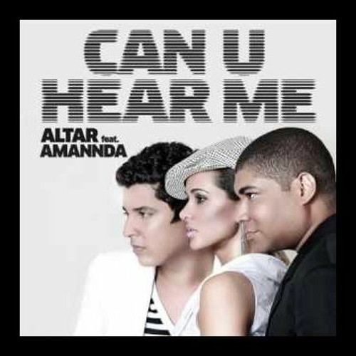 ALTAR FT. AMANNDA, ELIAS ROJAS, LEANH, MACAU - CAN U HEAR ME (FAUST!NI & SAMUEL GROSSI MASHUP)