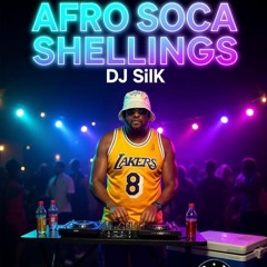 DJ Silk - Afro Soca Shellings