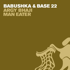 Babushka, Base 22 - Man Eater (Extended Mix)