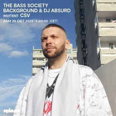 The Bass Society : Background & DJ Absurd invitent CSV - 29 Octobre 2022