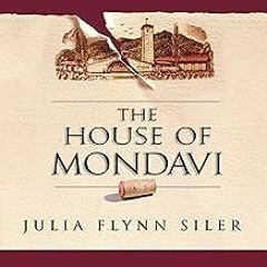 $PDF$/READ The House of Mondavi: The Rise and Fall of an American Wine Dynasty