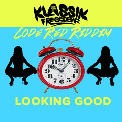 Klassik Frescobar - Looking Good [Code Red Riddim] [Dennery Segment 2020]