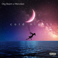 cold night ft mervdon