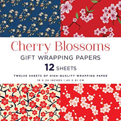 READ KINDLE 📒 Cherry Blossoms Gift Wrapping Papers - 12 Sheets: 18 x 24 inch (45 x 6