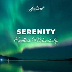 Endless Melancholy - Serenity