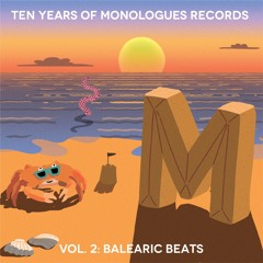 Ten Years Of Monologues Records Vol. 2: Balearic Beats (12" vinyl)