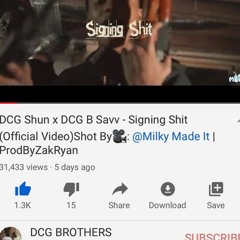 DCG Shun X DCG B Savv - Signing Shit