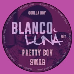 Soulja Boy - Pretty Boy Swag (Blanco Luna Edit)
