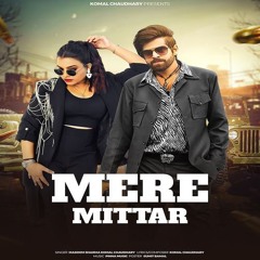 Mere Mittar - Komal chouadry