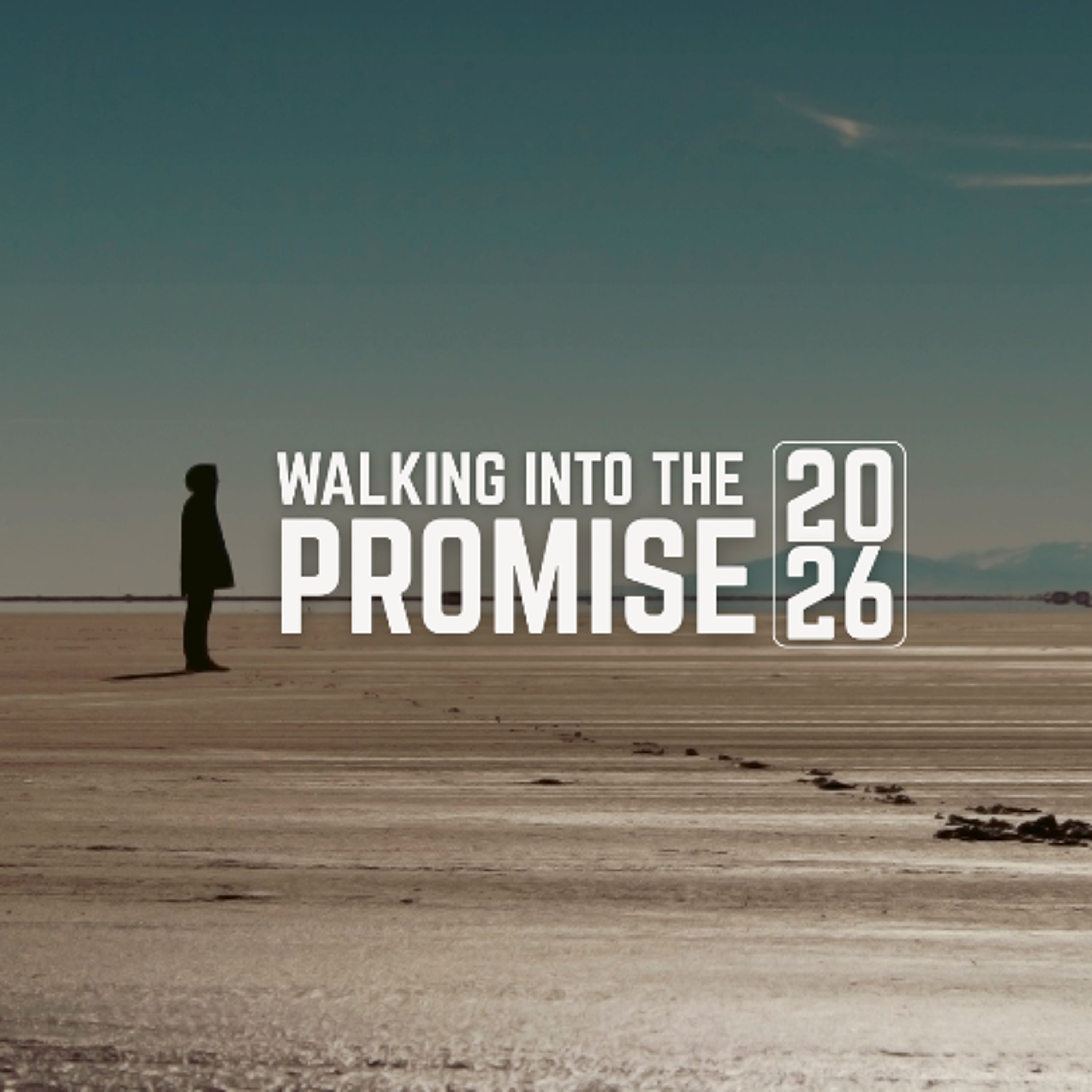 Walking Into the Promise, Markers of the Miracle (January 25, 2026) episode artwork